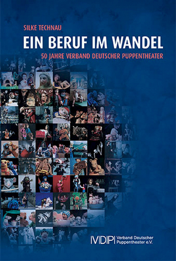 Ein Beruf im Wandel – 50 Jahre Verband deutscher Puppentheater