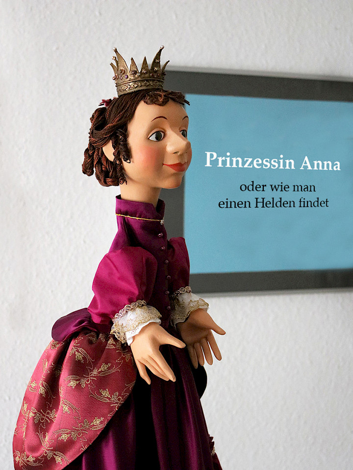 Prinzessin Anna oder Wie man einen Helden findet