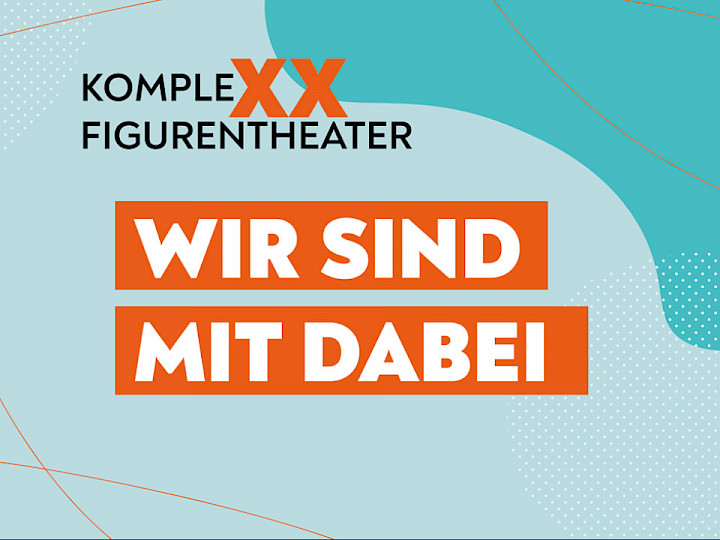 KompleXX Figurentheater bei #netzwert in Berlin